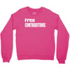 free contraditions Crewneck Sweatshirt
