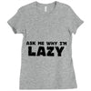 ask me why i'm lazy sloth Ladies Fitted T-Shirt