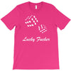 lucky fuers dice T-Shirt