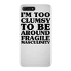 too clumsy iPhone 7 Plus Case