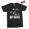 come play with my nuts Exclusive T-shirt