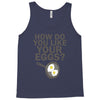 how do you like your eggs Tank Top