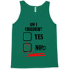 am i childish Tank Top