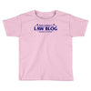 bob loblaw's law blog Toddler T-shirt