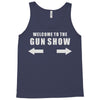 welcome to the gun show Tank Top