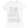 do work son Ladies Fitted T-Shirt