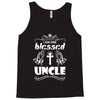 I Am One Blessed Uncle Tank Top