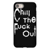 chill the fuck out iPhone 8