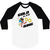gold all in my ring 3/4 Sleeve Shirt