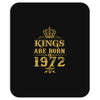 kings are born in 1972 Mousepad