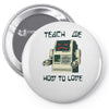 teach me how to love Pin-back button
