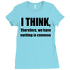 i think funny t shirt humor geek humor smart tee s 3xl Ladies Fitted T-Shirt