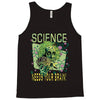 science needs your brain Tank Top