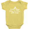 good things come to those who bait Baby Onesie