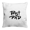 best dad Throw Pillow