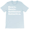 bears, beets, battlestar galactica T-Shirt