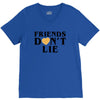 Friends Dont Lie V-Neck Tee