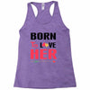....Born To Love Her Racerback Tank
