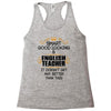smart good looking english teacher profession Racerback Tank