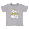 kings are born in 1982 Toddler T-shirt