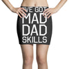 i've got mad dad skills Mini Skirts
