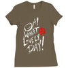 oh what a lovely day Ladies Fitted T-Shirt