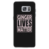 ginger lives matte Samsung Galaxy S7