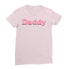 Daddy Ladies Fitted T-Shirt