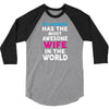 My Husband Has The Most Awesome Wife In The World 3/4 Sleeve Shirt