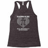 all time popular vr782 teaching is like pi best trending Racerback Tank