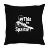 this is sparta  film Throw Pillow