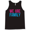 we are family Tank Top