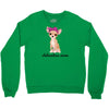 chihuahua mom Crewneck Sweatshirt