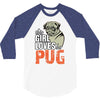 This Girl Loves Pug 3/4 Sleeve Shirt