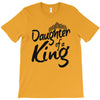 daughter of a king T-Shirt