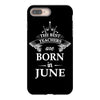 the best teachers are born in june iPhone 8 Plus