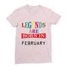 legends are born february Ladies Fitted T-Shirt