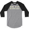 big fat bastard 3/4 Sleeve Shirt