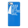 grab life by the sail iPhone 7 Case
