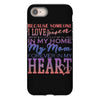 my mom is in heaven forever iPhone 8