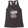 beer does not ask Racerback Tank