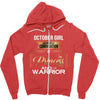 october girl is a perfect combination of princess and warrior Zipper Hoodie