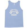 this guy needs a beer Tank Top