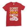 Sorry This Girl Is Already Takenby a Cool And Biker Ladies Fitted T-Shirt