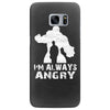 I'm Alway Angry Samsung Galaxy S7 Edge