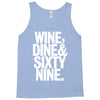 wine dine and 69 sixtynine funny Tank Top
