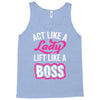 lady lift like a boss Tank Top