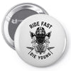 ride fast die young Pin-back button