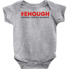 enough national school walkout Baby Bodysuit