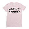 Little Miracle Ladies Fitted T-Shirt